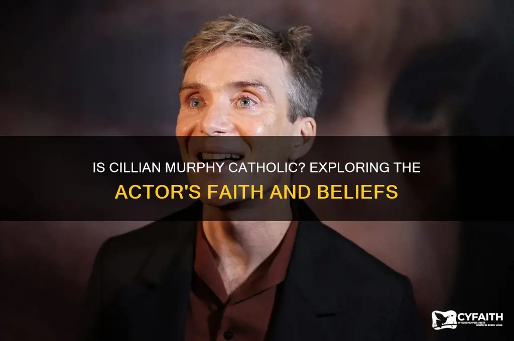 is cillian murphy a catholic