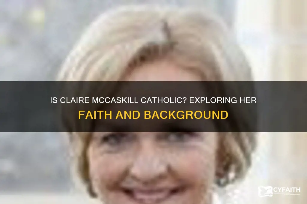 is claire mccaskill catholic