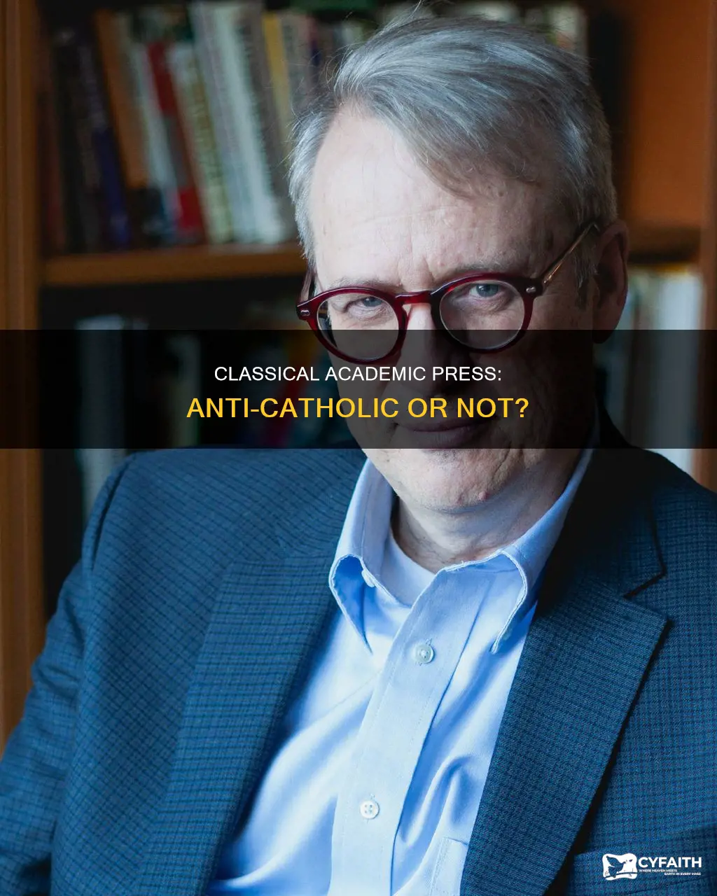is classical academic press anti-catholic