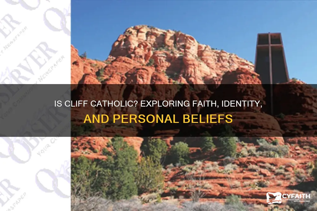 is cliff catholic