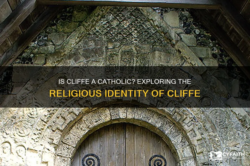is cliffe a catholic
