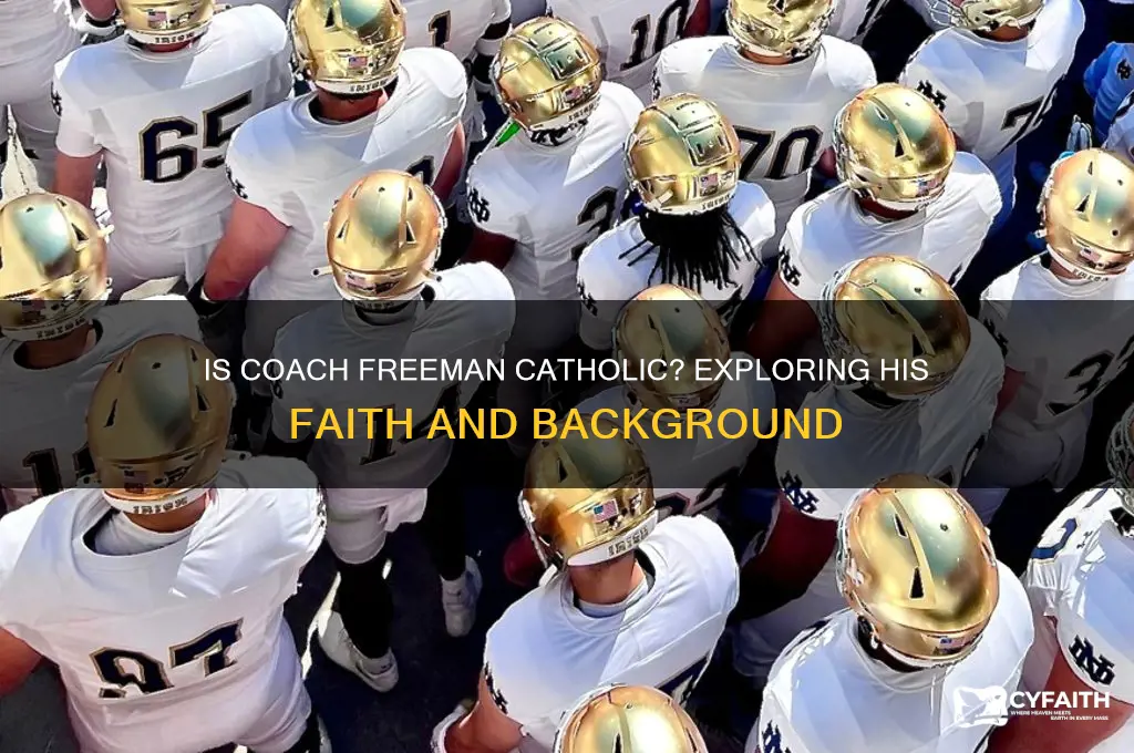 is coach freeman catholic