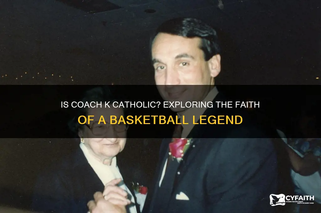 is coack k catholic