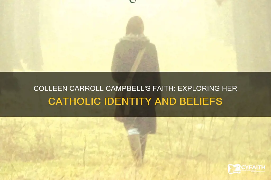 is colleen carroll campbell catholic