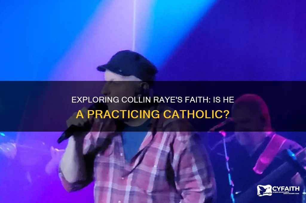 is collin raye a catholic