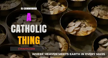 Is Communion Exclusively Catholic? Exploring Its Roots and Practices