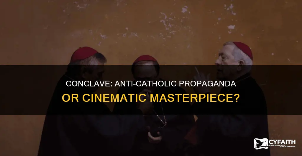 is conclave an anti catholic movie