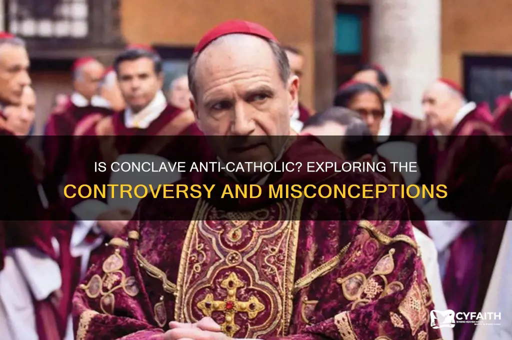 is conclave anti-catholic