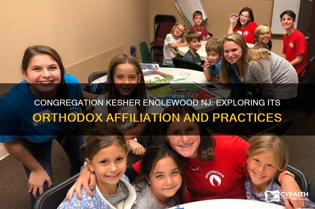 is congregation kesher in englewood nj orthodox