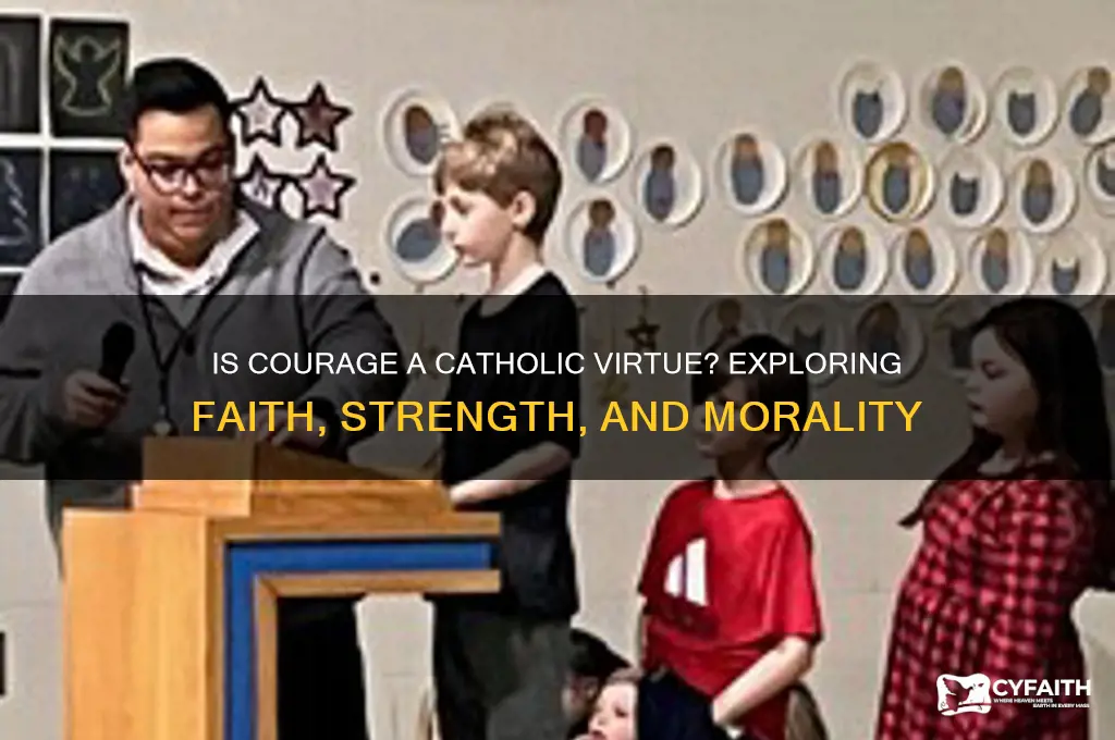 is courage a catholic virtue