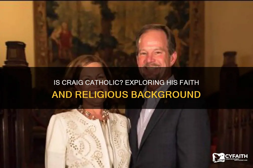 is craig catholic