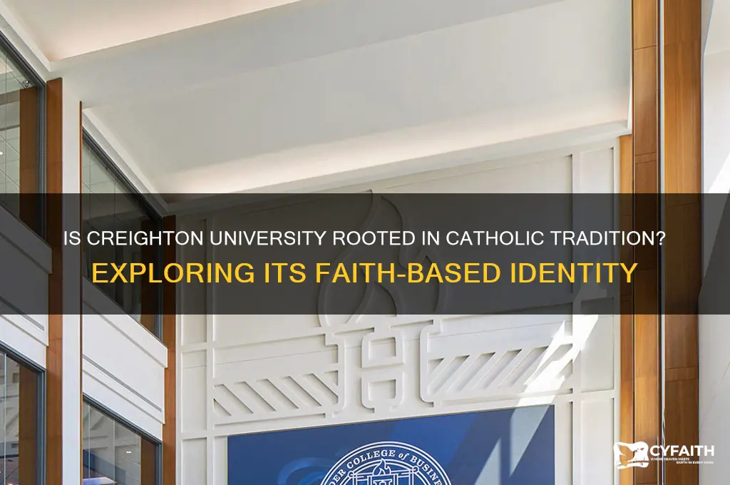 is creighton a catholic thing