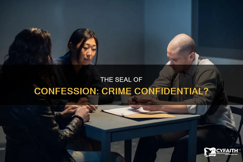 is crime confidential in catholic confessions