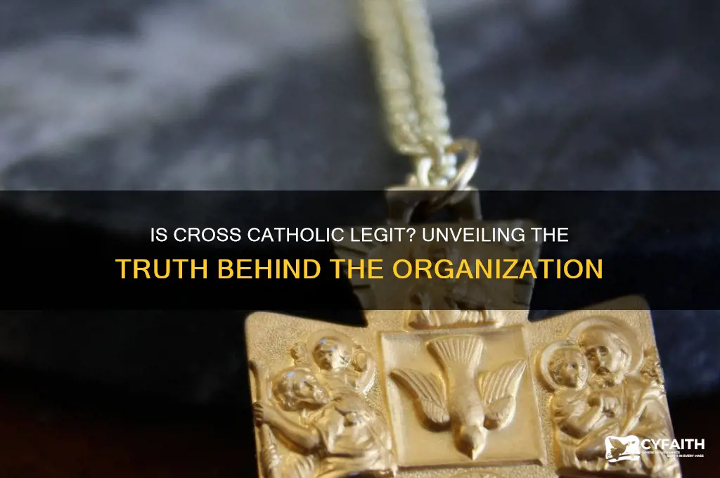is cross catholic legit