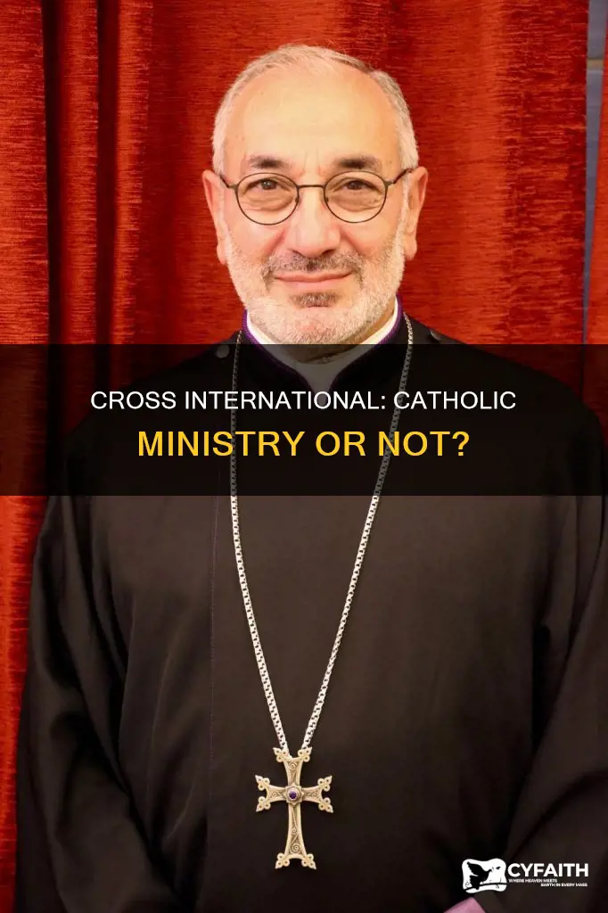 is cross international a catholic ministry