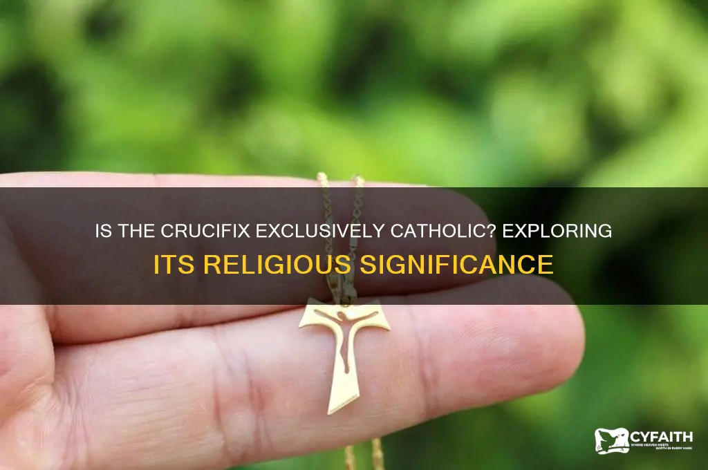 is crucifix catholic