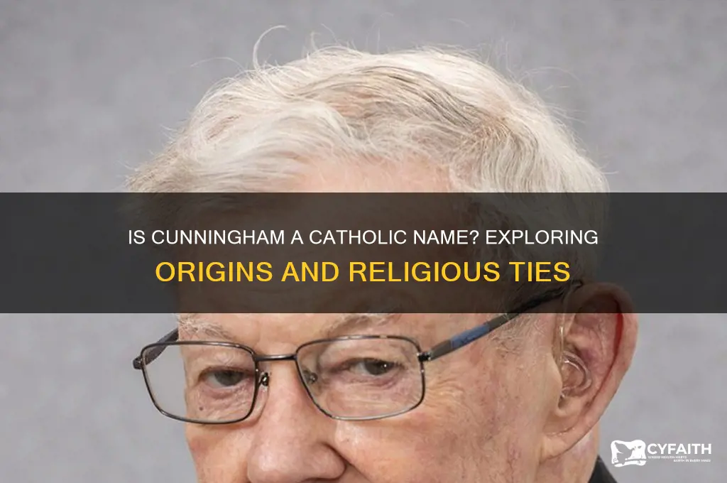 is cunningham a catholic name