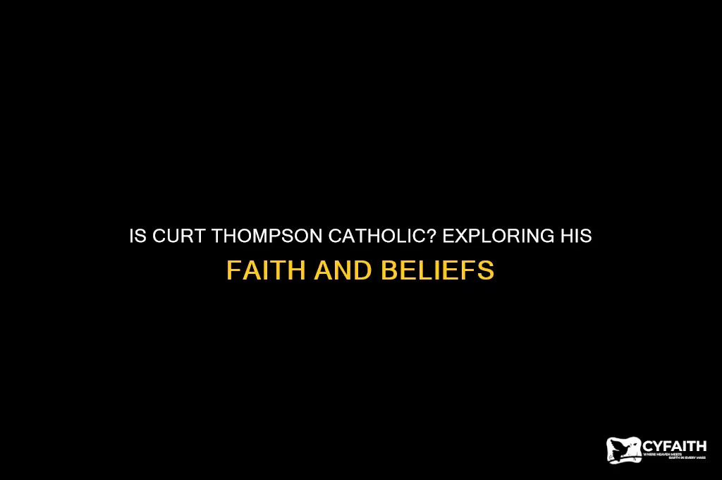 is curt thompson catholic