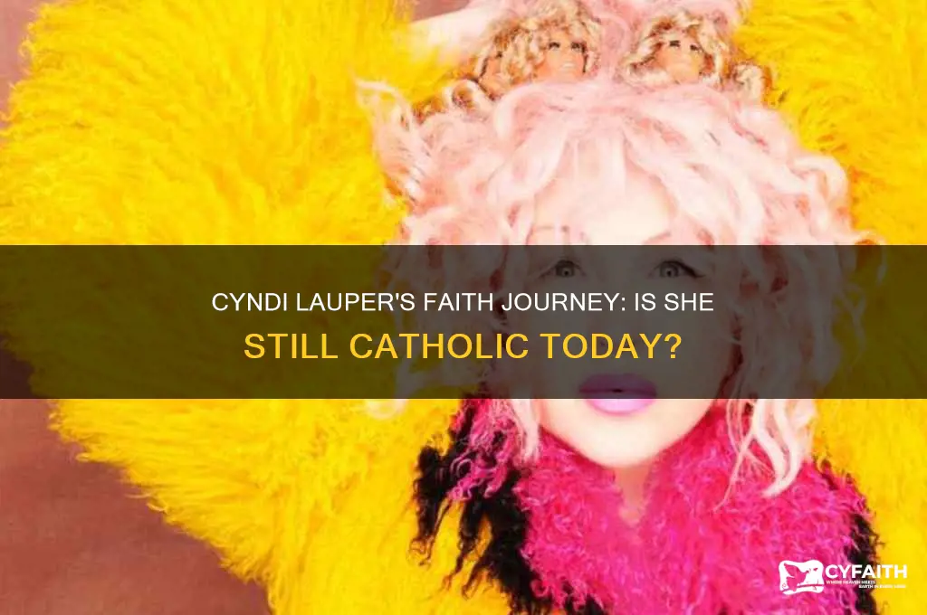 is cyndi lauper still catholic