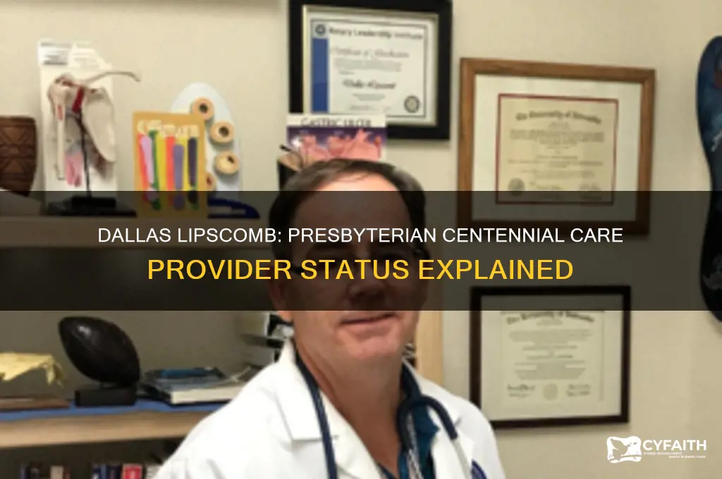 is dallas lipscomb a provider for presbyterian centennial care