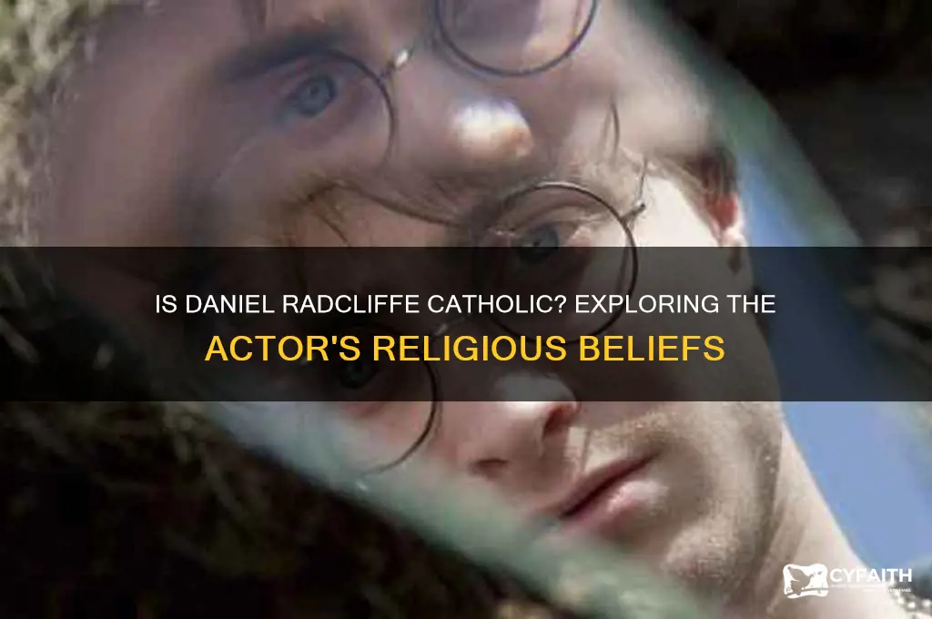 is daniel radcliffe catholic
