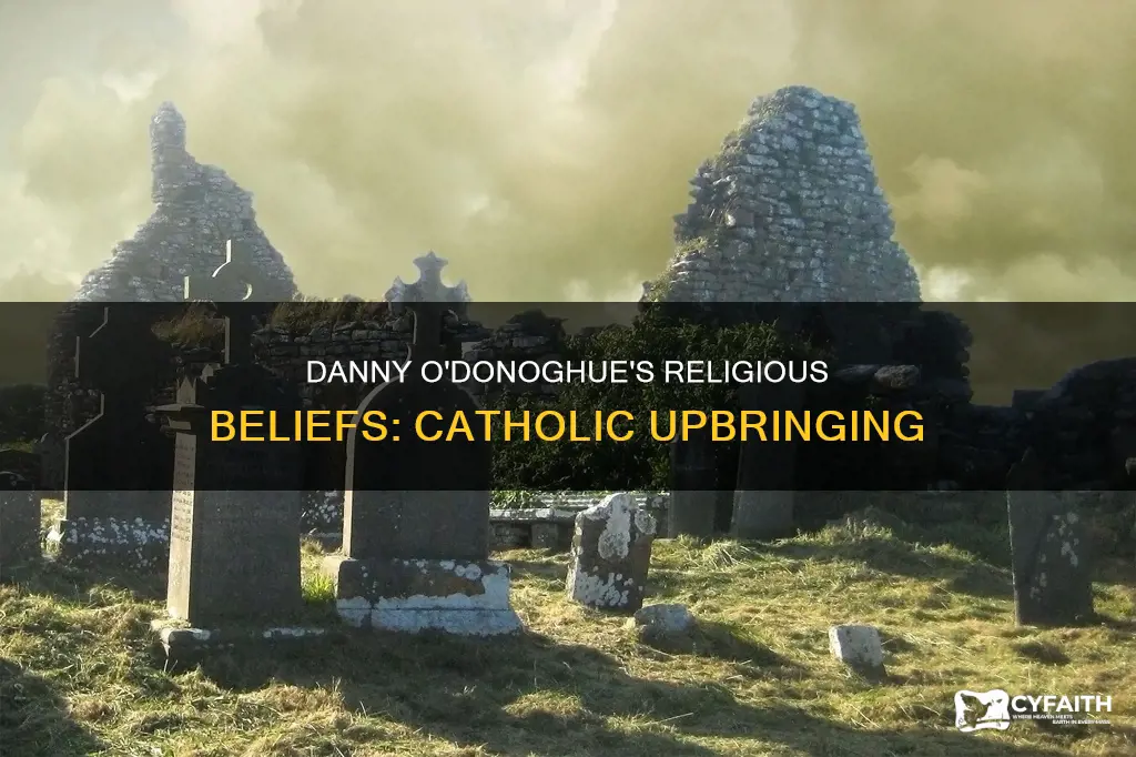 is danny o donoghue a catholic