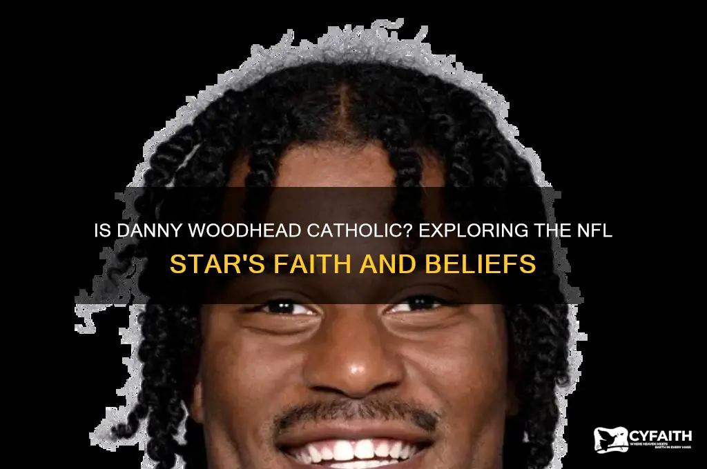 is danny woodhead catholic