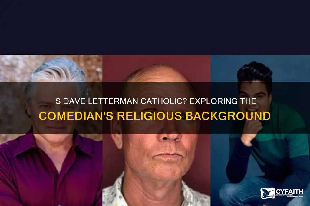 is dave letterman catholic