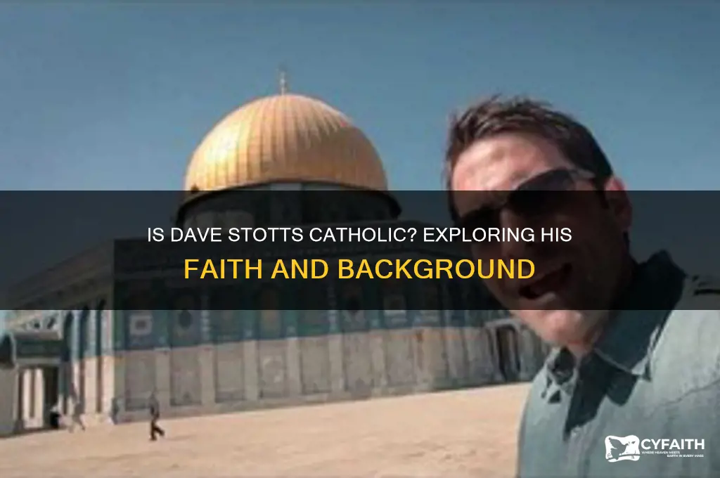 is dave stotts catholic
