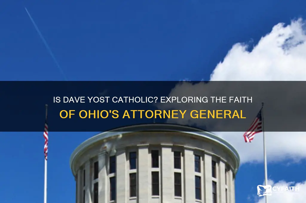is dave yost catholic