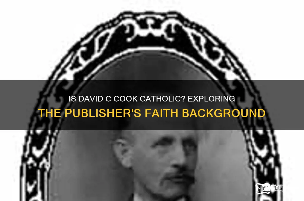 is david c cook catholic