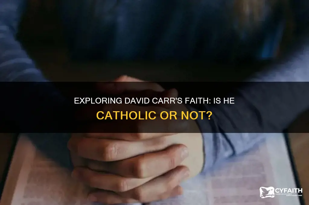 is david carr catholic