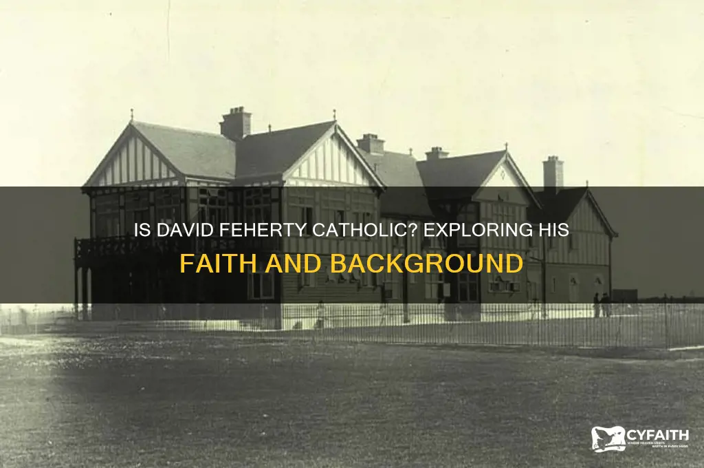 is david feherty catholic