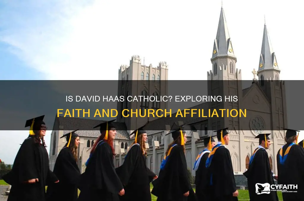 is david haas catholic