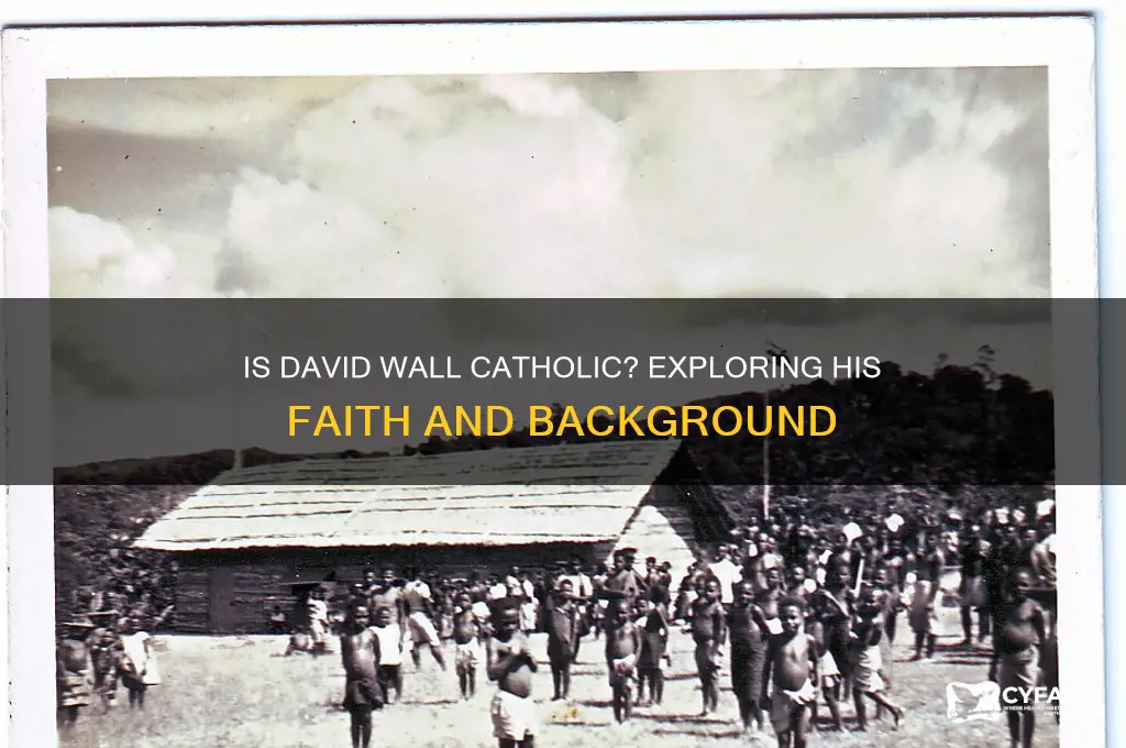 is david wall catholic