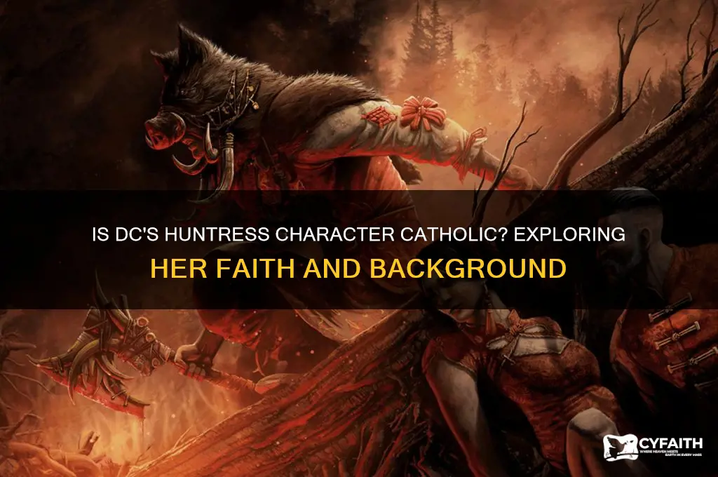 is dc huntress catholic