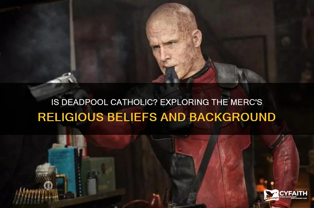 is deadpool catholic