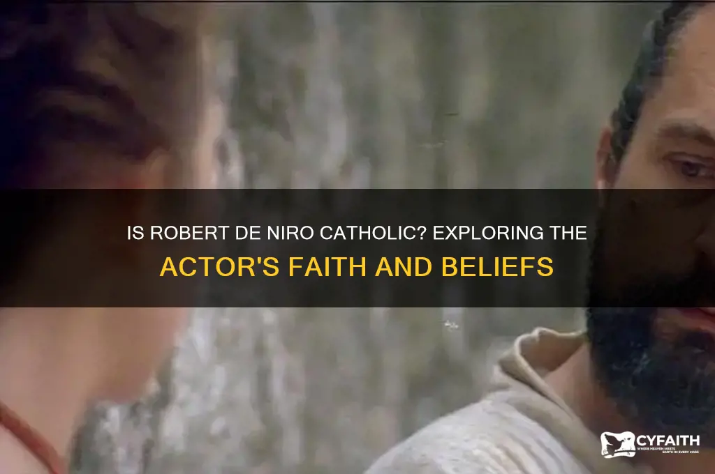 is deniro catholic