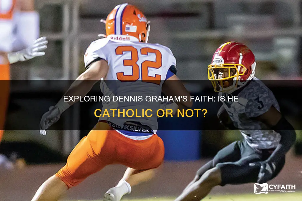 is dennis graham catholic