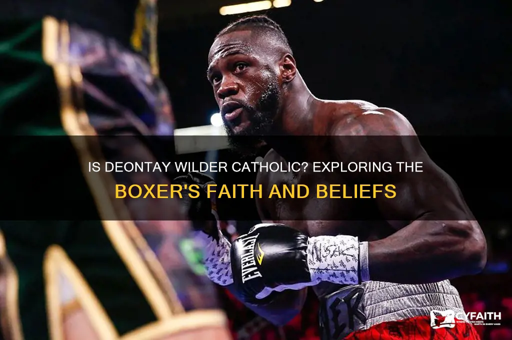 is deontay wilder catholic