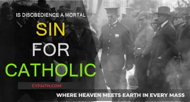 Disobedience: A Mortal Sin in Catholic Faith?