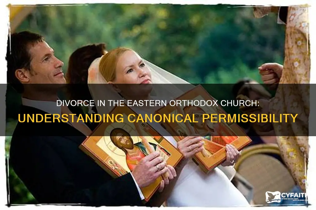 is divorce allowed in eastern orthodox church
