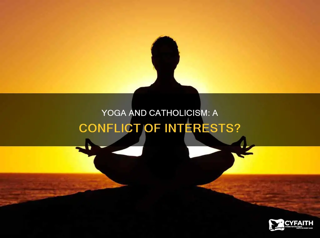 is doing yoga against the catholic religion