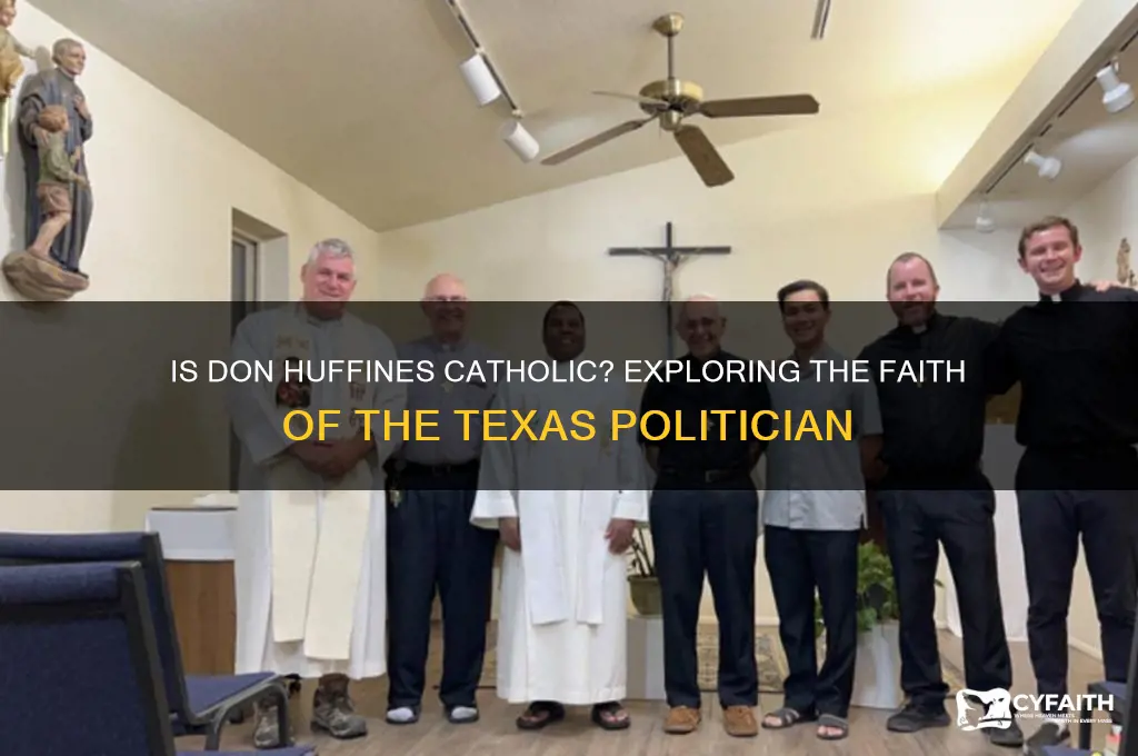 is don huffines catholic