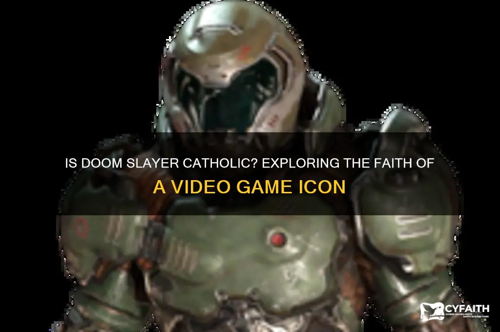 is doom slayer catholic