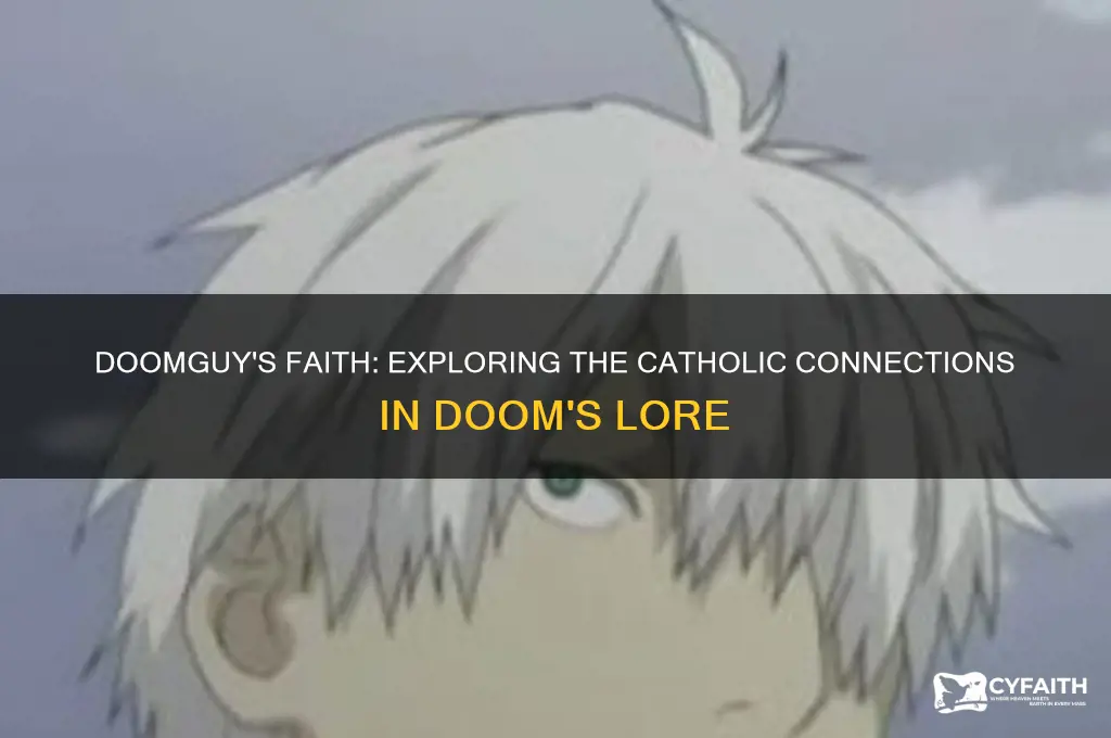 is doomguy catholic