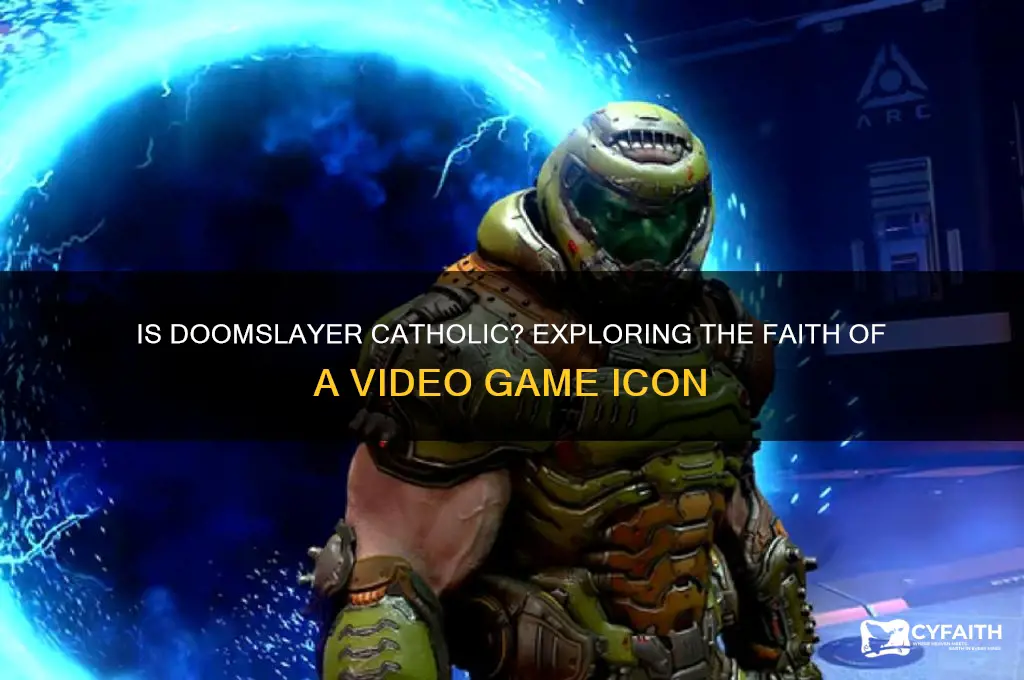 is doomslayer catholic