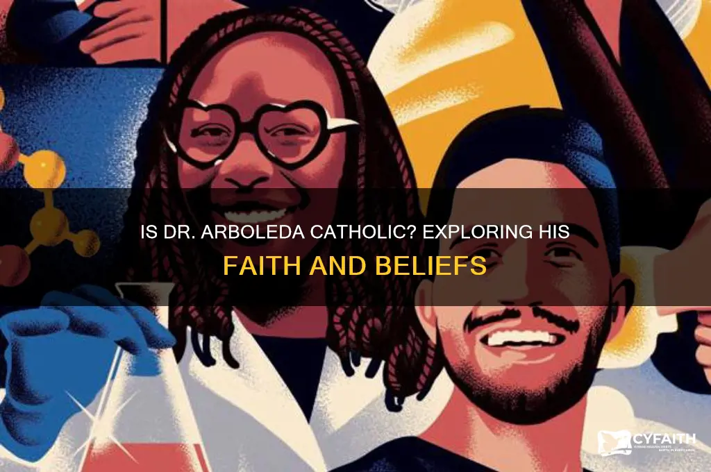 is dr arboleda catholic