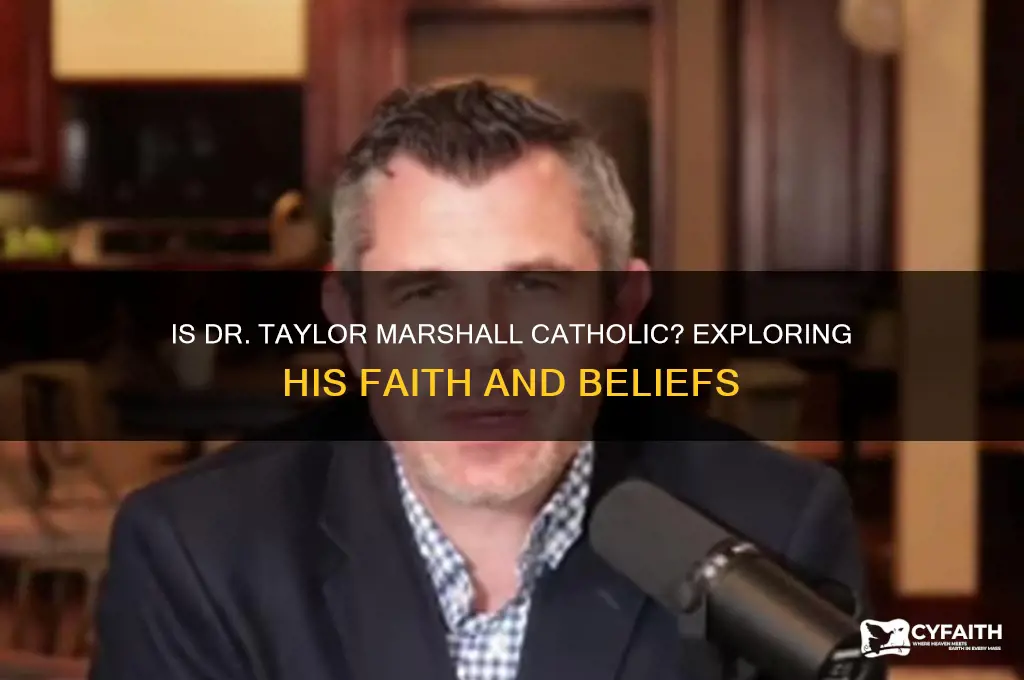 is dr taylor marshall catholic