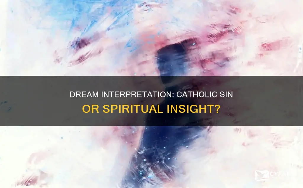 is dream interpretation a sin catholic